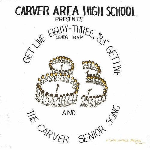 Carver Area High Street Seniors: Get Live '83 (the Senior Rap) -VINYL