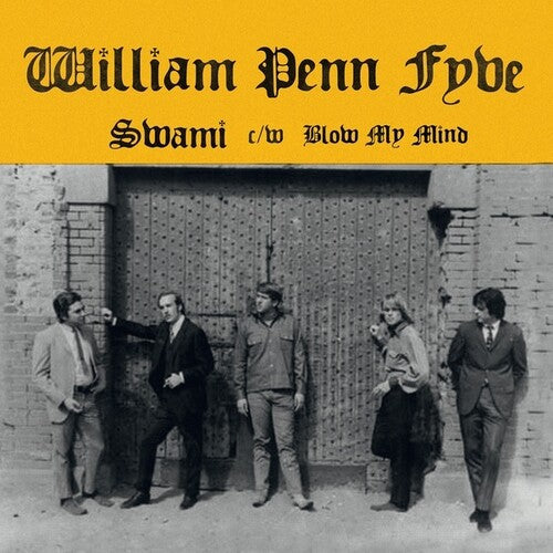 William Penn Fyve: Swami/Blow My Mind - 7-INCH SINGLE