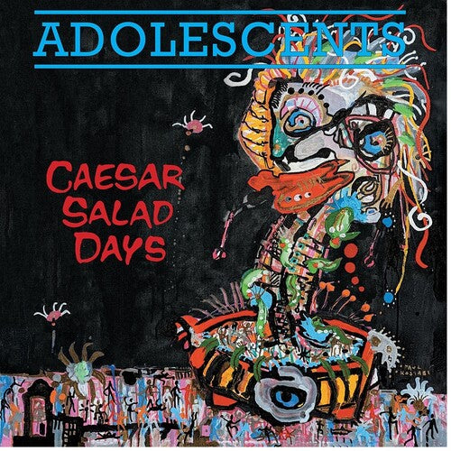 The Adolescents: Caesar Salad Days -VINYL