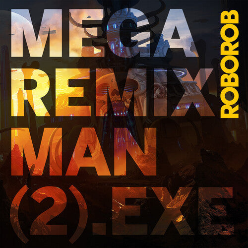 Roborob: Mega Remix Man (2).exe -VINYL