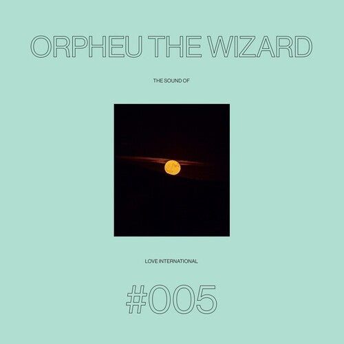 Orpheu the Wizard: Sound Of Love International #005 -VINYL