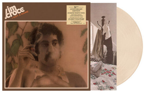Jim Croce: I Got A Name (50th Anniversary) -VINYL