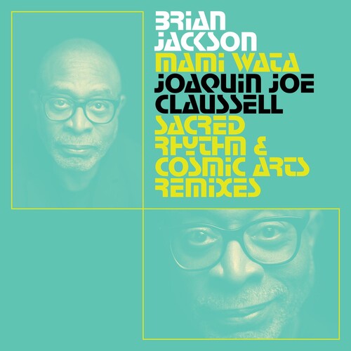 Brian Jackson: Mami Wata - Joaquin Joe Claussell Sacred Rhythm And Cosmic Arts Remixes -VINYL