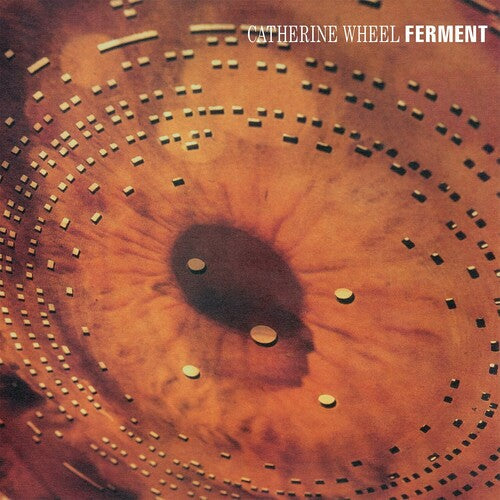 Catherine Wheel: Ferment - 180gm Vinyl + 12-inch -VINYL