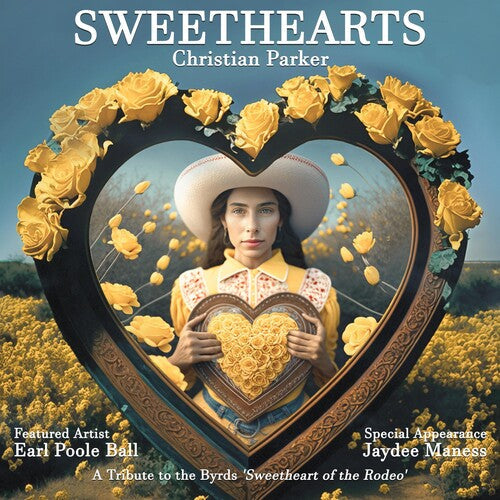 Christian Parker: Sweethearts: A Tribute To The Byrds' Sweetheart Of The Rodeo -VINYL