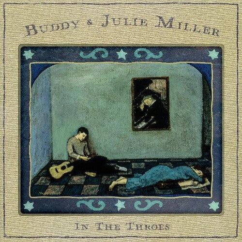 Buddy & Julie Miller: In The Throes - COMPACT DISCS