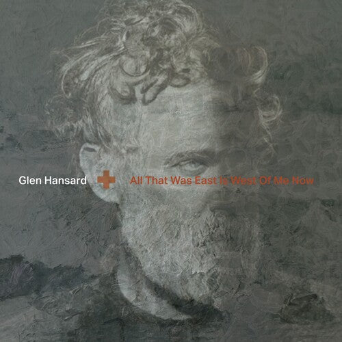 Glen Hansard: All That Was East Is West Of Me Now - COMPACT DISCS