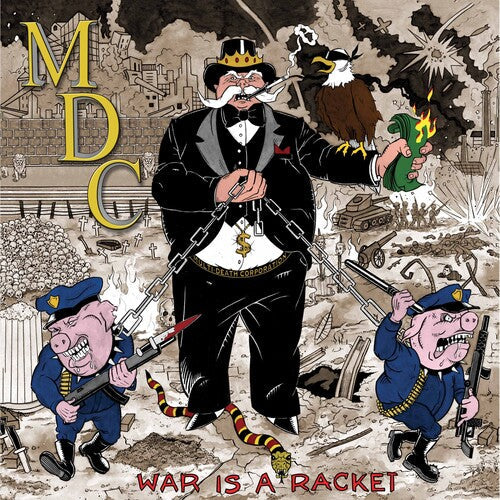 MDC: War Is A Racket - COMPACT DISCS