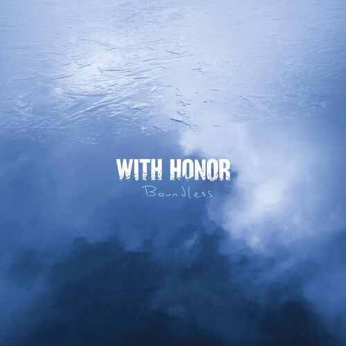 With Honor: Boundless - COMPACT DISCS