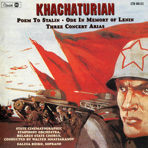 Aram Khachaturian: Khachaturian: Poem To Stalin / Ode In Memory Of Lenin / Three Concert Arias - COMPACT DISCS