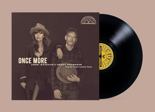 Jenni Muldaur & Teddy Thompson: Once More: Jenni Muldaur & Teddy Thompson Sing The Great Country Duets -VINYL