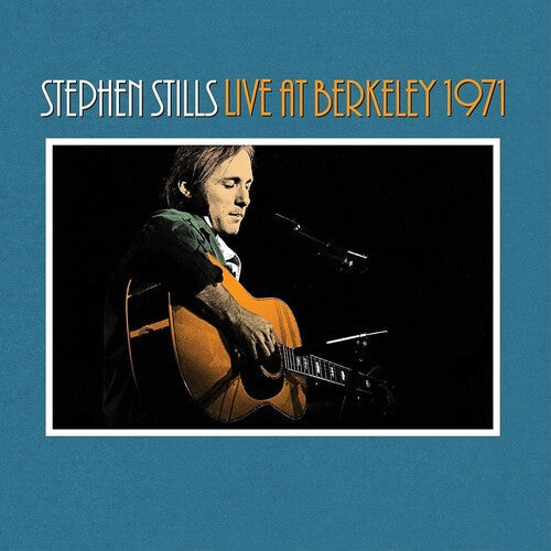 Stephen Stills: Stephen Stills Live At Berkeley 1971 - { VINYL }