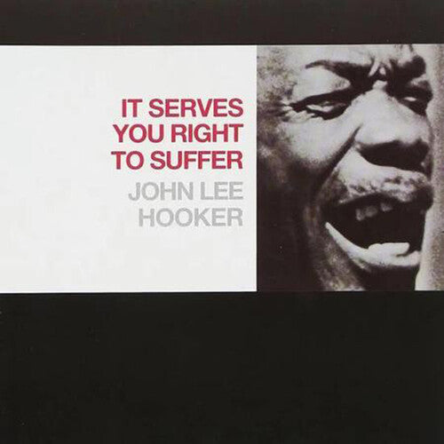 John Lee Hooker: It Serves You Right To Suffer -VINYL