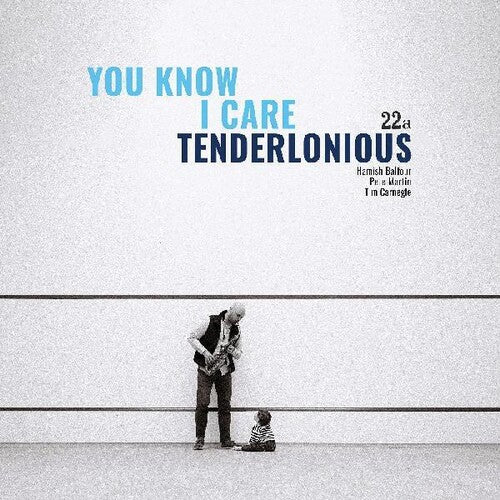 Tenderlonious: You Know I Care -VINYL