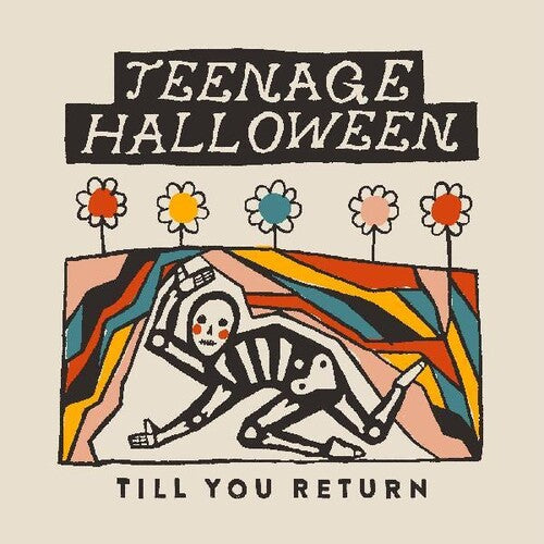 Teenage Halloween: Till You Return -VINYL