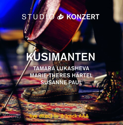 Kusimanten / Lukasheva, Tamara / Hartel, Marie-There: Studio Konzert -VINYL
