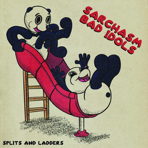 Sarchasm & Bad Idols: Splits And Ladders -VINYL