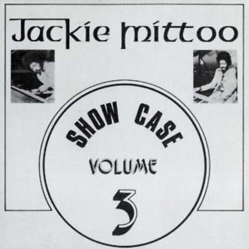 Jackie Mittoo: Show Case, Vol. 3 - { VINYL }