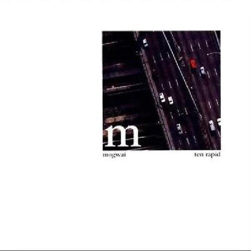 Mogwai: Ten Rapid (collected Recordings 1996-1997) -VINYL