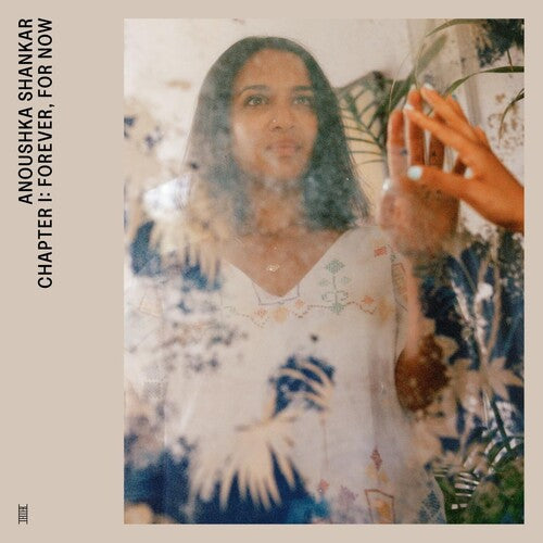 Anoushka Shankar: Chapter I: Forever, For Now -VINYL