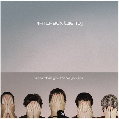 Matchbox Twenty: More Than You Think You Are -VINYL