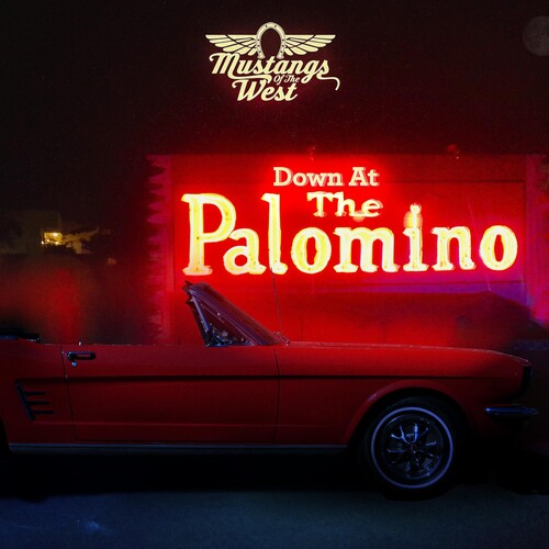 Mustangs of the West: Down At The Palomino - COMPACT DISCS