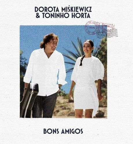 Miskiewicz, Dorota / Horta, Toninho: Bons Amigos - COMPACT DISCS
