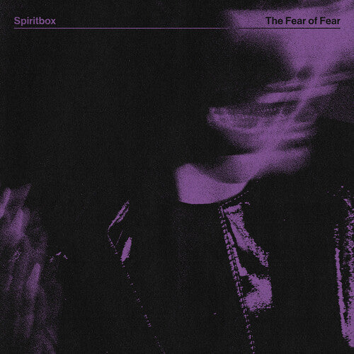 Spiritbox: The Fear Of Fear -VINYL