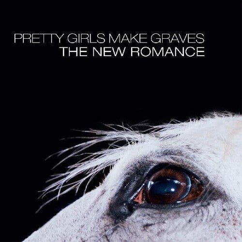 Pretty Girls Make Graves: The New Romance -VINYL