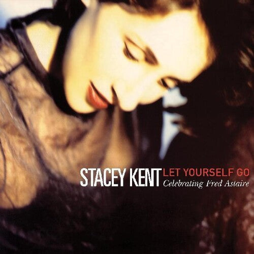 Stacey Kent: Let Yourself Go: A Tribute To Fred Astaire - CD