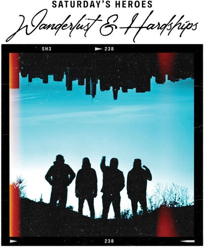 Saturday's Heroes: Wanderlust & Hardships - { VINYL }