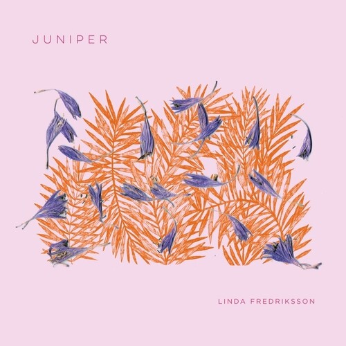 Linda Fredriksson: Juniper - COMPACT DISCS