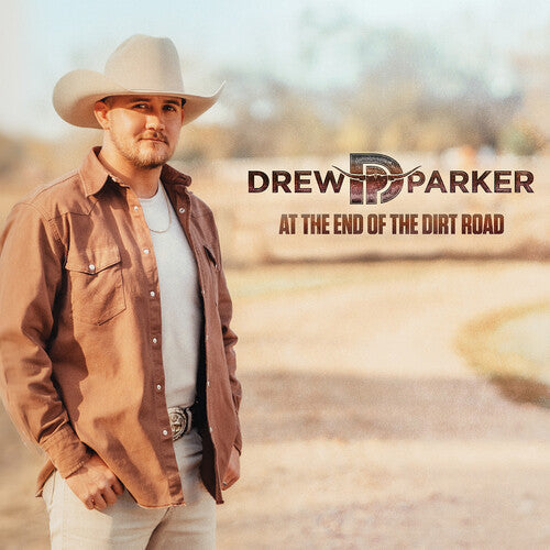 Drew Parker: At The End Of The Dirt Road - COMPACT DISCS