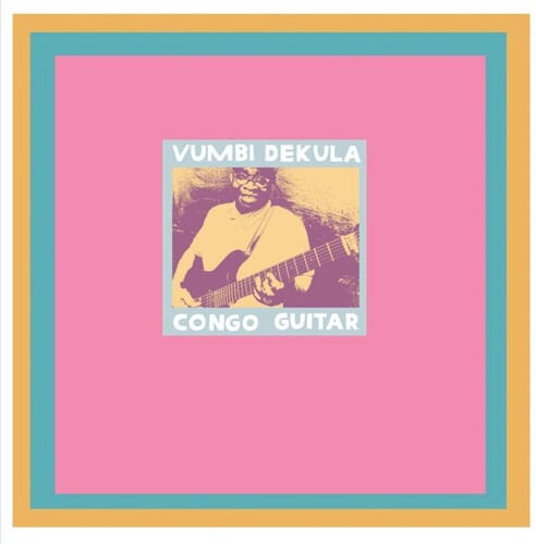 Vumbi Dekula: Congo Guitar -VINYL