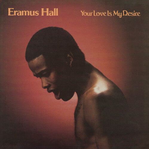 Eramus Hall: Your Love Is My Desire -VINYL