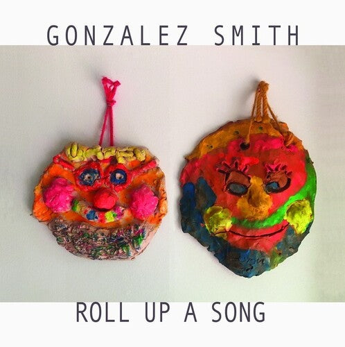 Gonzalez Smith: Roll Up A Song -VINYL
