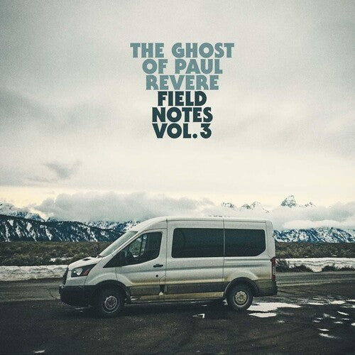 Ghost of Paul Revere: Field Notes, Vol. 3 - COMPACT DISCS