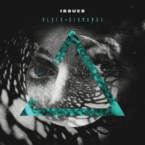 The Issues: Black Diamonds -VINYL