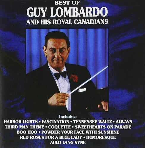 Guy Lombardo: Best Of Guy Lombardo And His Royal Canadians -VINYL