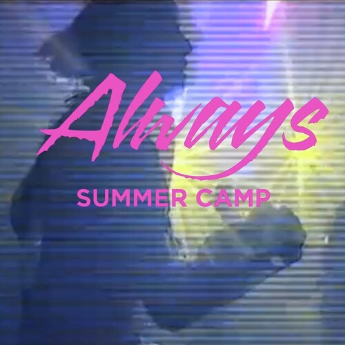 Summer Camp: Always - COMPACT DISCS