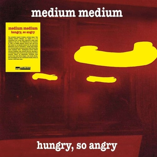 Medium Medium: Hungry, So Angry - { VINYL }