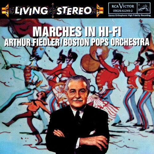 Arthur Fiedler: Marches in Hi-Fi - CD