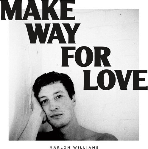 Marlon Williams: Make Way for Love - 5 Year Anniversary Edition - { VINYL }
