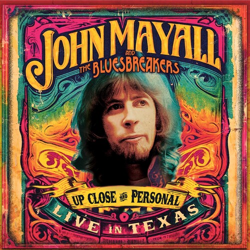 John Mayall & the Bluesbreakers: Up Close And Personal: Live In Texas - CD