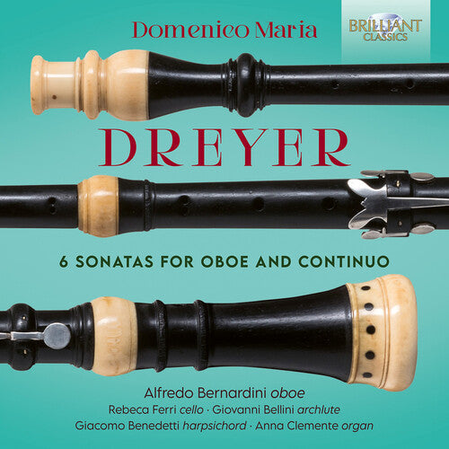 Rebeca Ferri: Dreyer: 6 Sonatas for Oboe & Continuo - CD