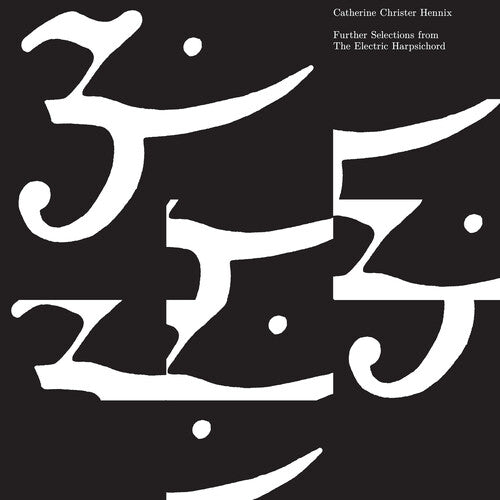 Catherine Christer Hennix: Further Selections From the Electric Harpsichord - { VINYL }