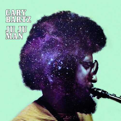 Gary Bartz: Ju Ju Man - CD