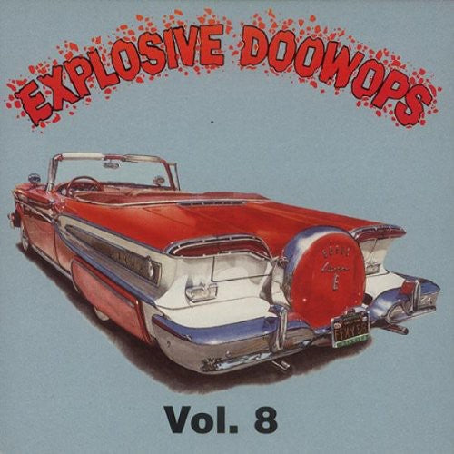 Various Artists: Explosive Doo Wops 8 / Various - COMPACT DISCS