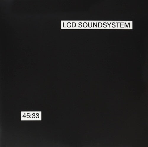 LCD Soundsystem: 45:33:00 - { VINYL }