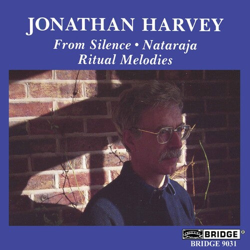 Jonathan Harvey: From Silence - COMPACT DISCS